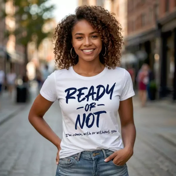 Ready Or Not